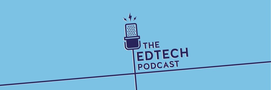 Edtech Podcast Launches ASU GSV Summit Series