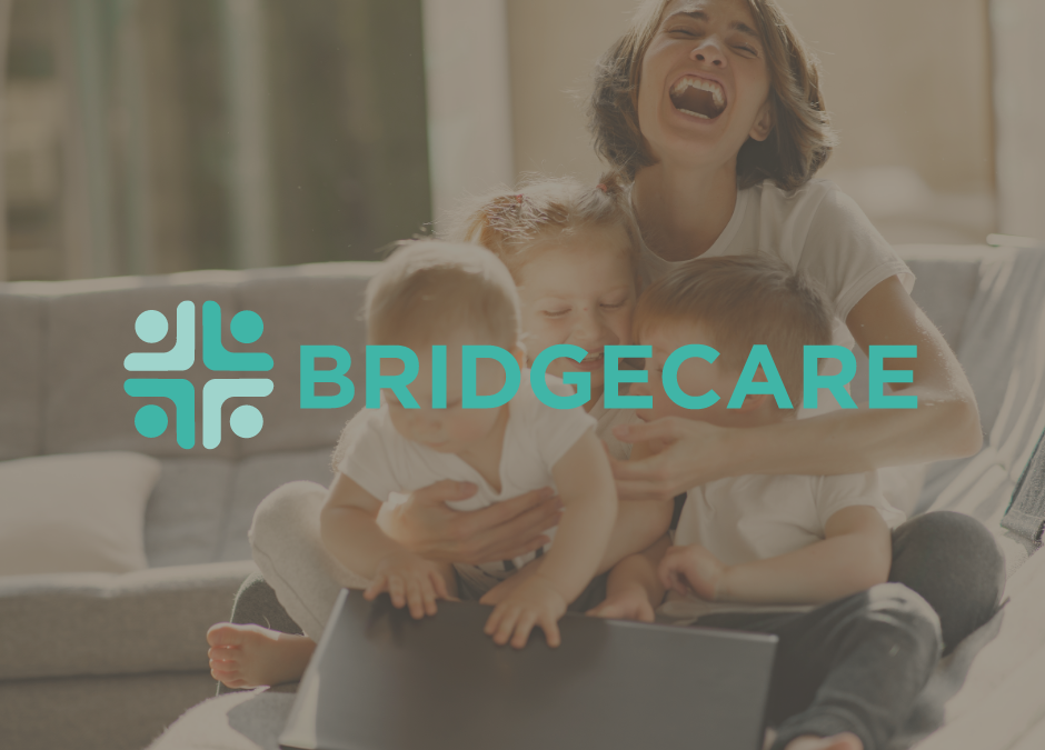 With BridgeCare, Mothers No Longer Have to Sacrifice Their Careers