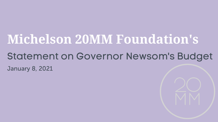 20MM Statement on Governor Newsom's Budget