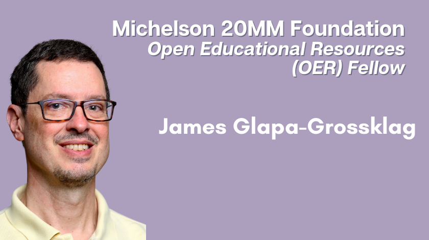 James Glapa-Grossklag Joins Michelson 20MM Foundation as OER Fellow