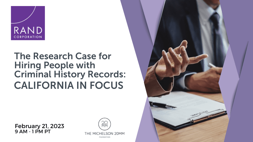 The Research Case for Hiring People with Criminal History Records: California in Focus