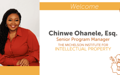 Welcoming Chinwe Ohanele, Esq., to The Michelson Institute for Intellectual Property