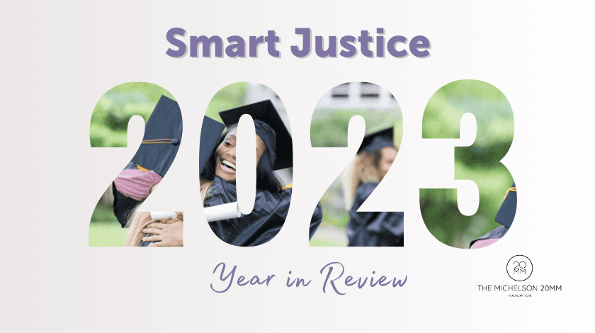 Smart Justice 2023 Year in Review