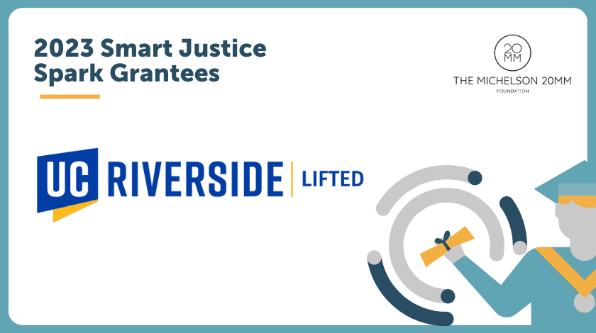 Expanding the LIFTED Model, Welcoming the University of California, Riverside, as a Spark Grantee