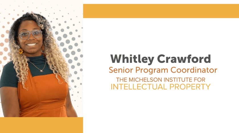 Introducing Whitley Crawford, Michelson IP Senior Program Coordinator