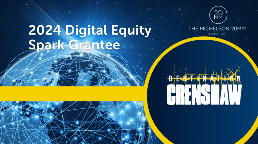 Destination Crenshaw's Spark Grant: Transforming Digital Equity with Community-Led Innovations